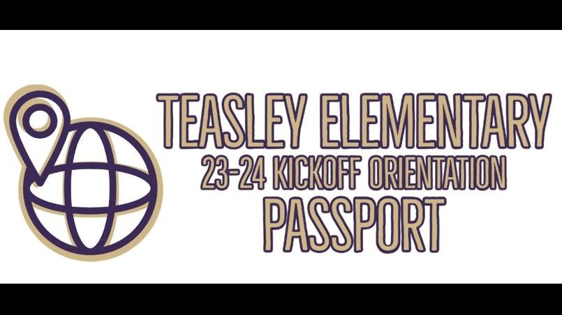 Teasley Elementary 23-24 Kickoff Orientation Passport